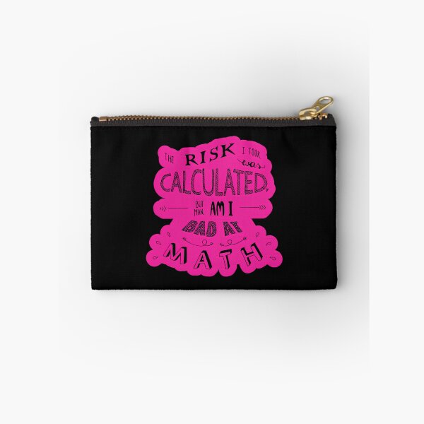 Item preview, Calculated Risk Slogan Clear Writing On Pink designed and sold by BeinChicComfy.