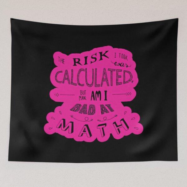 Item preview, Calculated Risk Slogan Clear Writing On Pink designed and sold by BeinChicComfy.
