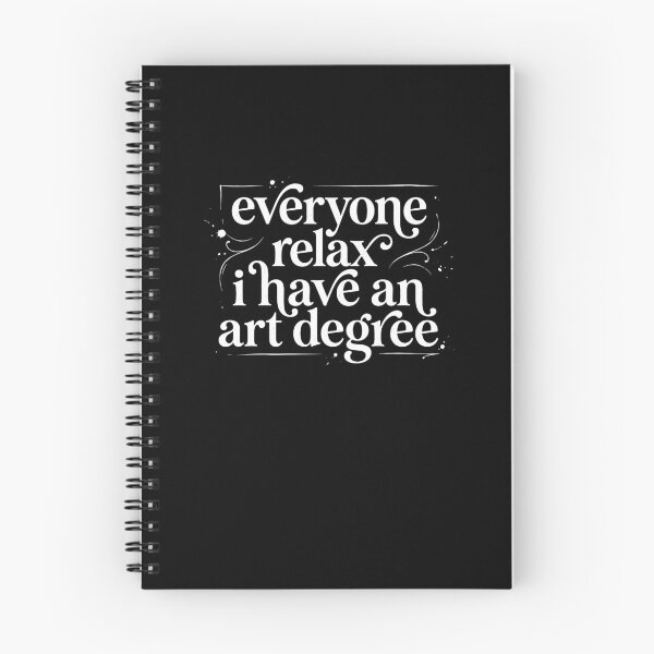 Item preview, Everyone Relax I Have An Art Degree Funny Artist designed and sold by Antdoodle.