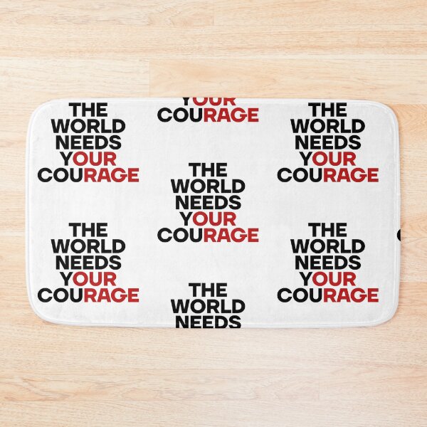 Item preview, The World Needs Your Courage designed and sold by Auri_.