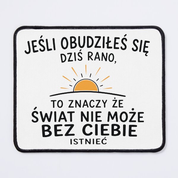 Item preview, Świat Nie Może Bez Ciebie Istnieć designed and sold by PRINTIONAL.
