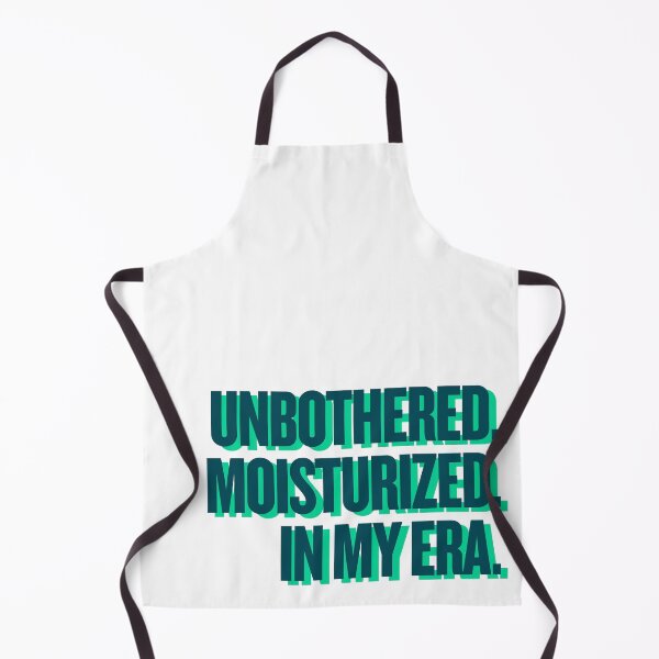 Item preview, UNBOTHERED. MOISTURIZED. IN MY ERA. designed and sold by Ifcitiesdesign.