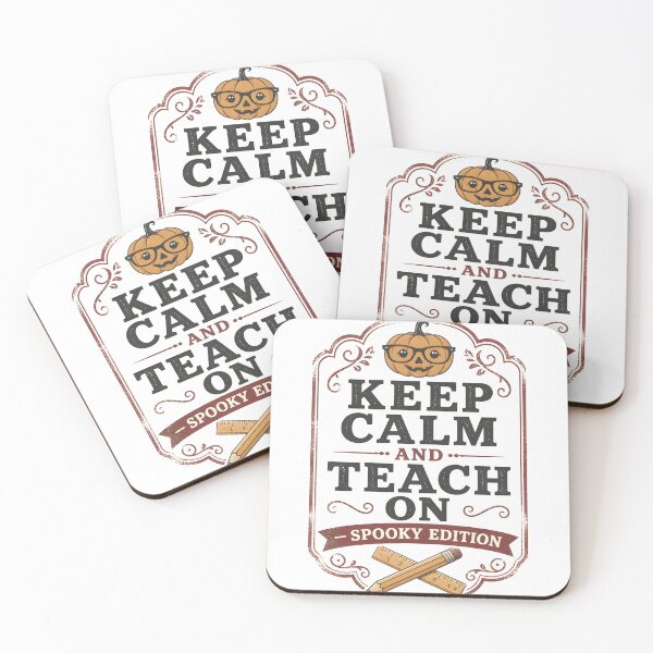 Item preview, Keep Calm And Teach On Spooky Edition Teacher designed and sold by RoyesButler.