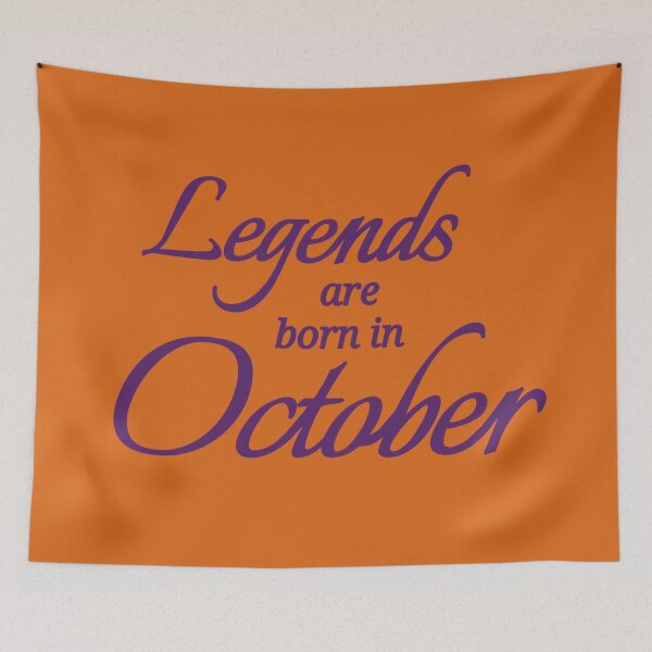 Item preview, Legends Are Born In October designed and sold by Urban Anomaly.