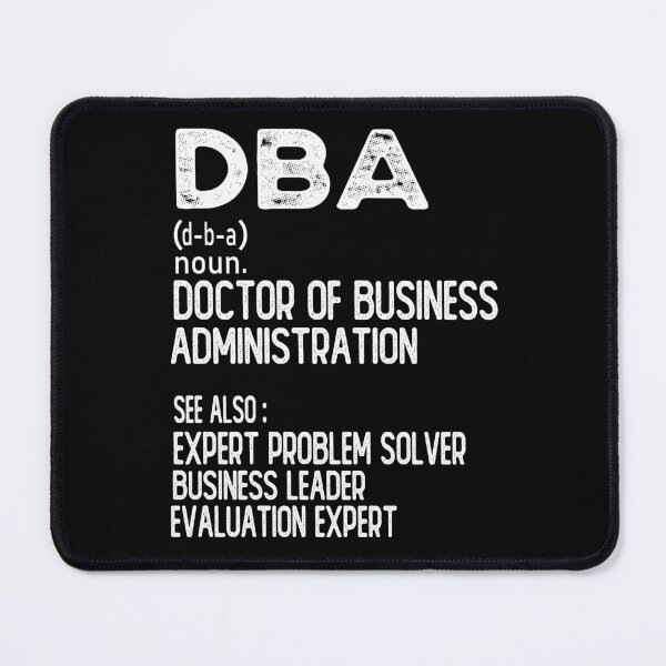 Item preview, DBA Doctor of Business Administration Funny Business Leader Graduate Degree designed and sold by 76Valeria.