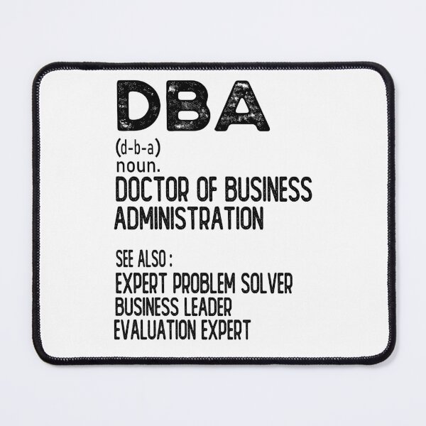Item preview, DBA Doctor of Business Administration Funny Business Leader Graduate Degree designed and sold by 76Valeria.