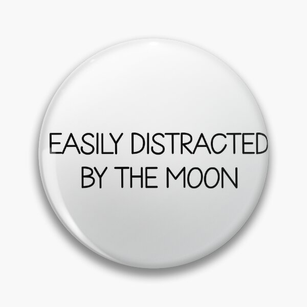 Item preview, easily Distracted by the moon  designed and sold by designing01Ar3.