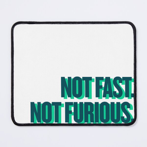 Item preview, not fast not furious designed and sold by Ifcitiesdesign.