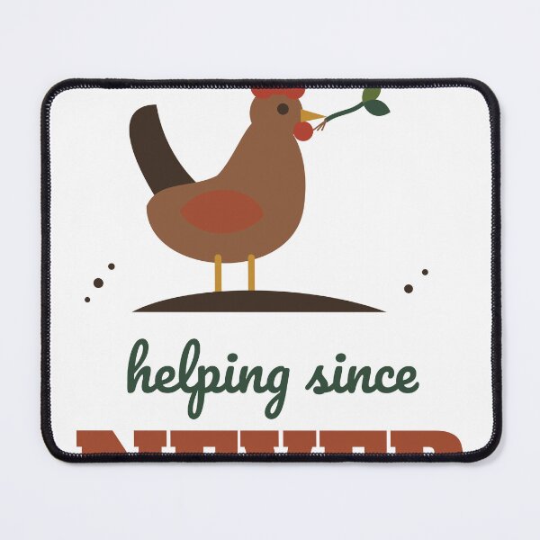 Item preview, Garden Helpers Helping Since Never Funny Chicken Gardener designed and sold by HenAndHeller.