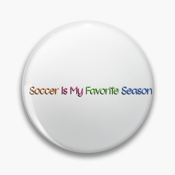 Item preview, soccer is my favorite seasons designed and sold by designing01Ar3.