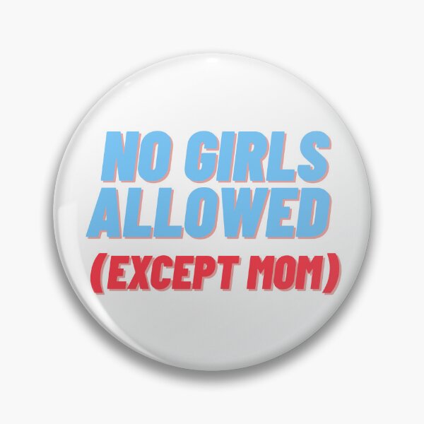 Item preview, no girls allowed designed and sold by Ifcitiesdesign.