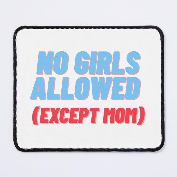 Item preview, no girls allowed designed and sold by Ifcitiesdesign.