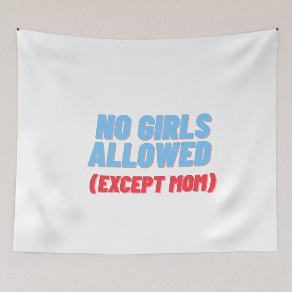 Item preview, no girls allowed designed and sold by Ifcitiesdesign.