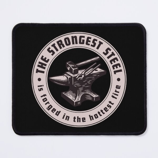 Item preview, The Strongest Steel is Forged in the Hottest Fire Motivational Anvil designed and sold by HYPNK.