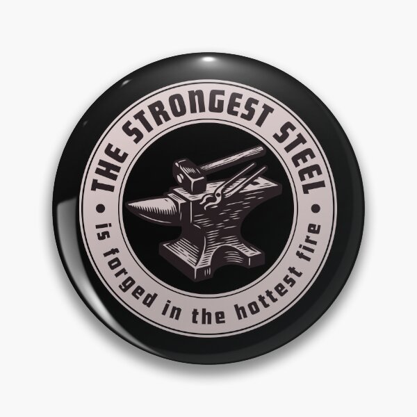 Item preview, The Strongest Steel is Forged in the Hottest Fire Motivational Anvil designed and sold by HYPNK.