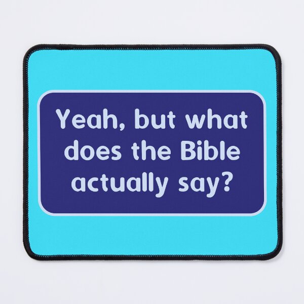 Item preview, Yeah, but What Does the Bible Actually Say? designed and sold by Karate Octopus.