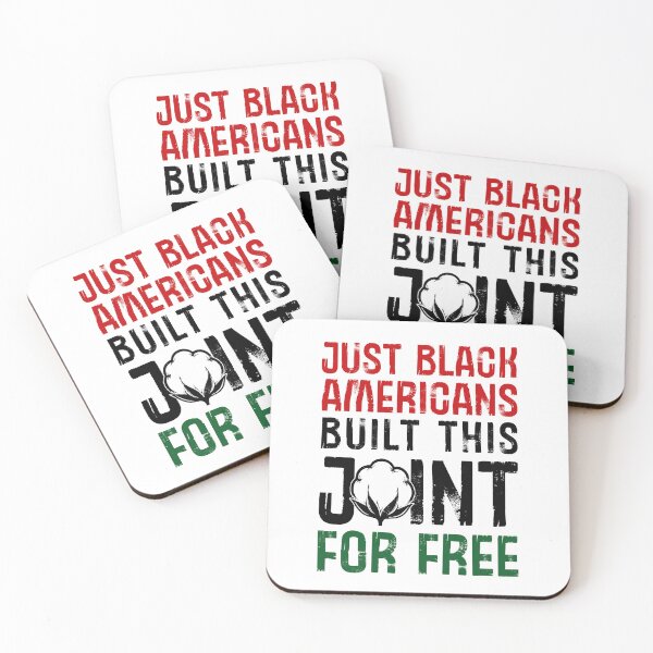 Item preview, Just Black Americans Built This Country For Free designed and sold by EthosWear.