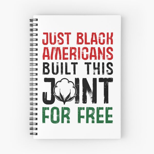 Item preview, Just Black Americans Built This Country For Free designed and sold by EthosWear.