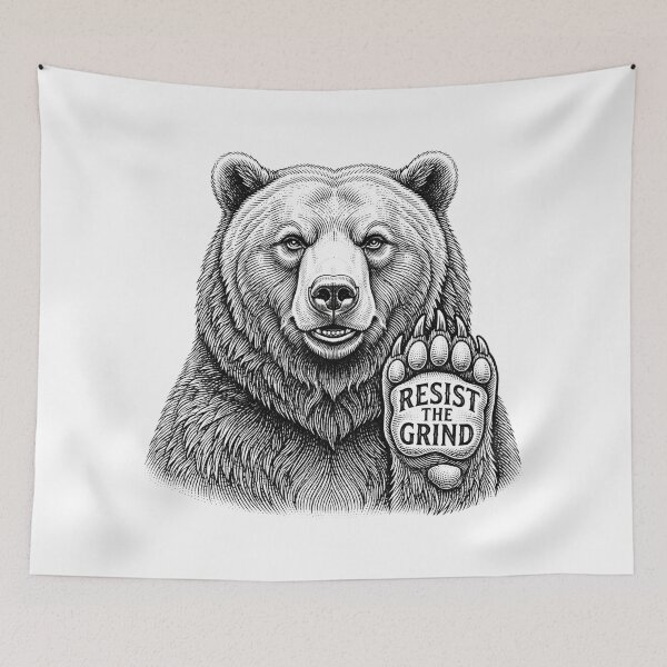 Item preview, Resist The Grind Grizzly Bear Art    designed and sold by Owcomm.