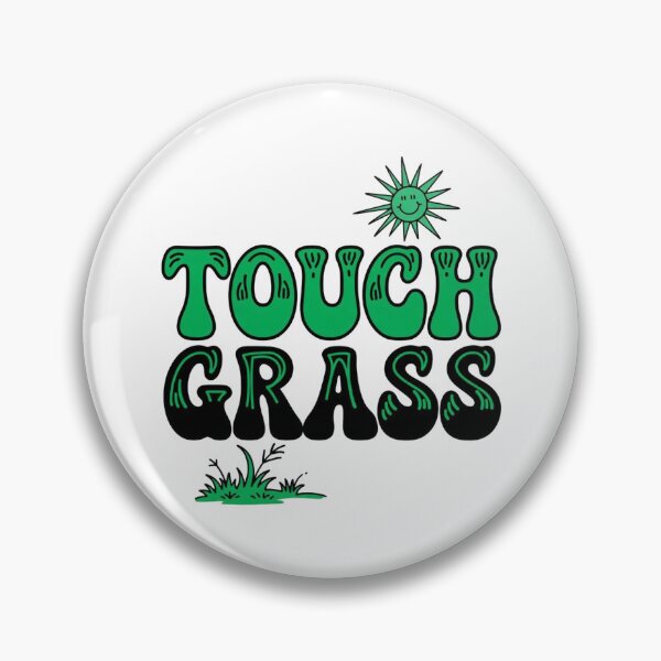 Item preview, Touch Grass Go Outside It's Free Real Grass And Everything designed and sold by kanjxtan.