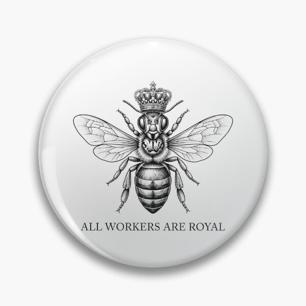 Item preview, All Workers Are Royal Crowned Bee Anti Capitalist    designed and sold by Owcomm.