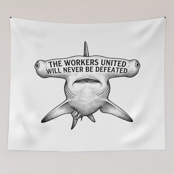 Item preview, The Workers United Will Never Be Defeated designed and sold by Owcomm.