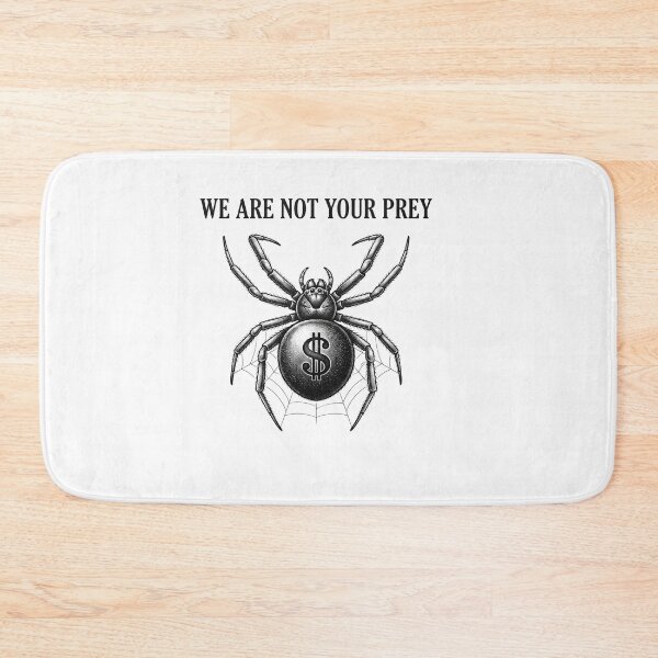 Item preview, We Are Not Your Prey Spider Capital designed and sold by Owcomm.