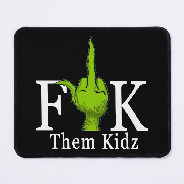 Item preview, Fuck Them Kids designed and sold by Roribarwise.