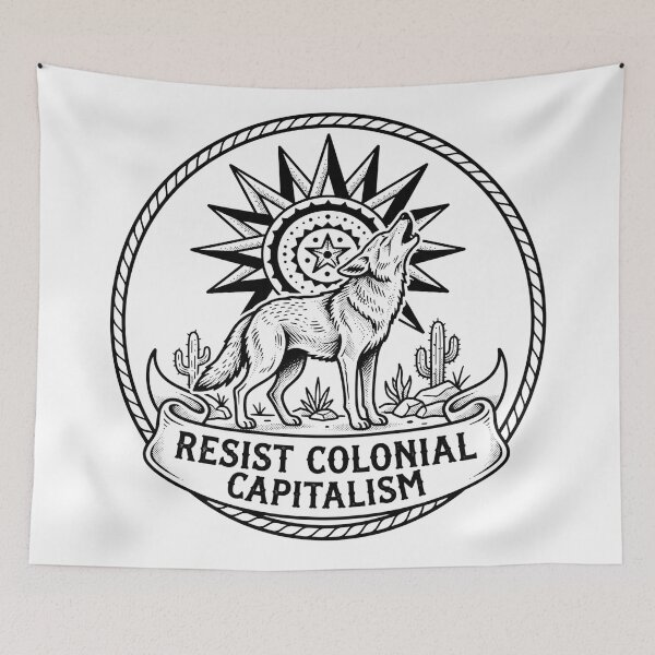 Item preview, Resist Colonial Capitalism Howling Wolf Emblem designed and sold by Owcomm.