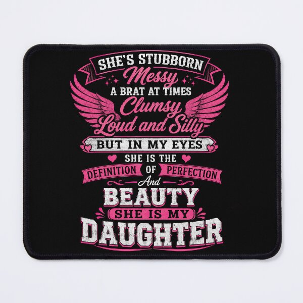 Item preview, She Is My Daughter Definition of Perfection designed and sold by justinhmorton.