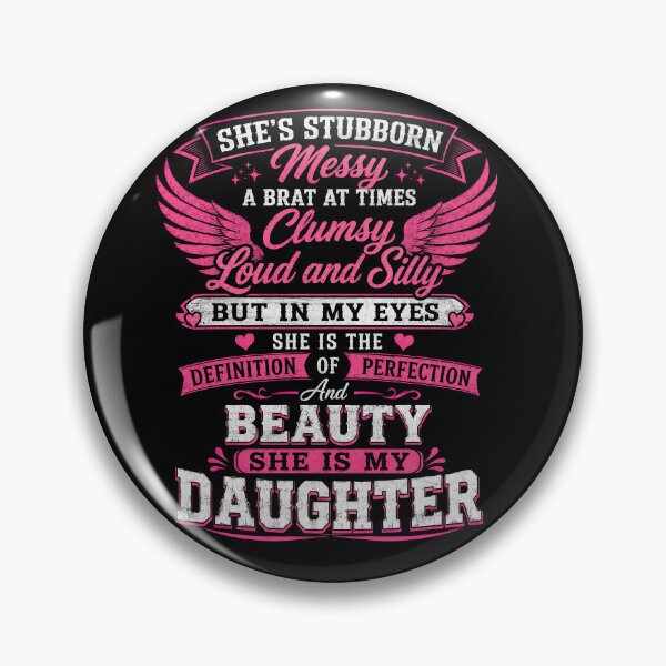 Item preview, She Is My Daughter Definition of Perfection designed and sold by justinhmorton.