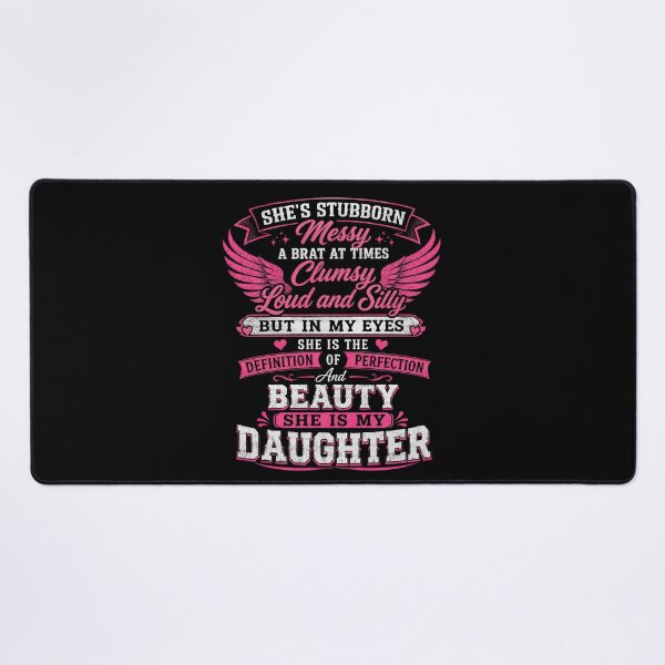 Item preview, She Is My Daughter Definition of Perfection designed and sold by justinhmorton.