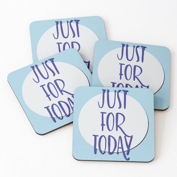 Item preview, Just For Today Slogan designed and sold by ApexDesigners.