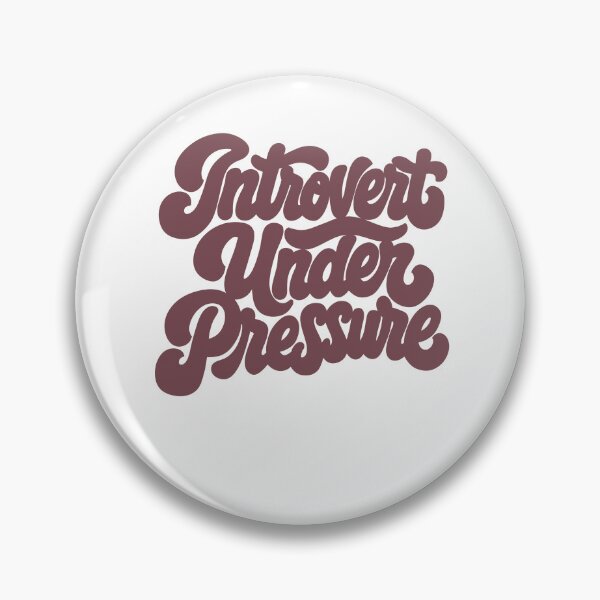 Item preview, Introvert Under Pressure Social Anxiety Awkward Humor designed and sold by SubtleStaticArt.