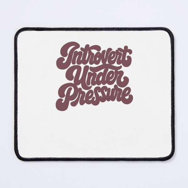 Item preview, Introvert Under Pressure Social Anxiety Awkward Humor designed and sold by SubtleStaticArt.