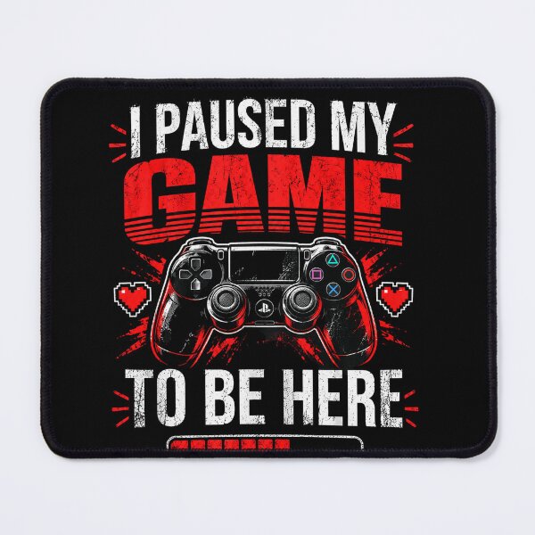 Item preview, I Paused My Game To Be Here Shirt | Funny Gamer Shirt | Video Game T-Shirt | Gamer Gift For Him | Gaming Birthday Shirt | Gamer Dad designed and sold by Yassinejayed.