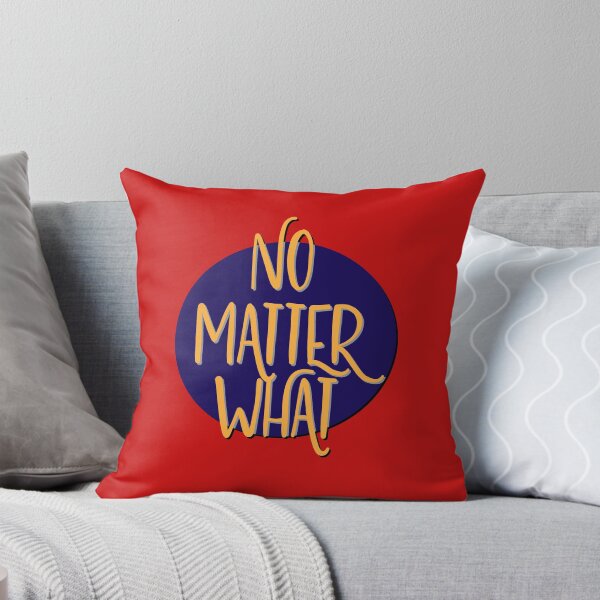 Item preview, No Matter What Slogan designed and sold by ApexDesigners.