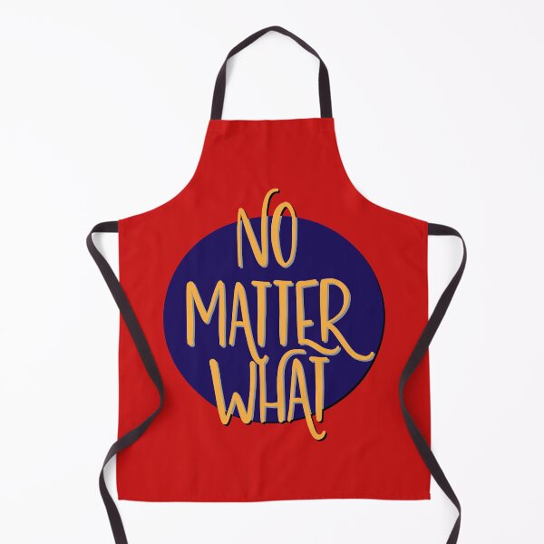 Item preview, No Matter What Slogan designed and sold by ApexDesigners.