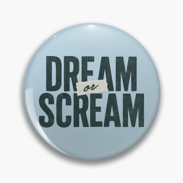 Item preview, Dream or Scream Ambition Motivation designed and sold by NosandEdgy.