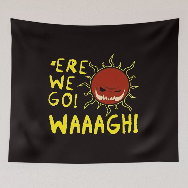 Item preview, Ere We Go Waaagh Sun  designed and sold by elias-harj-nook.