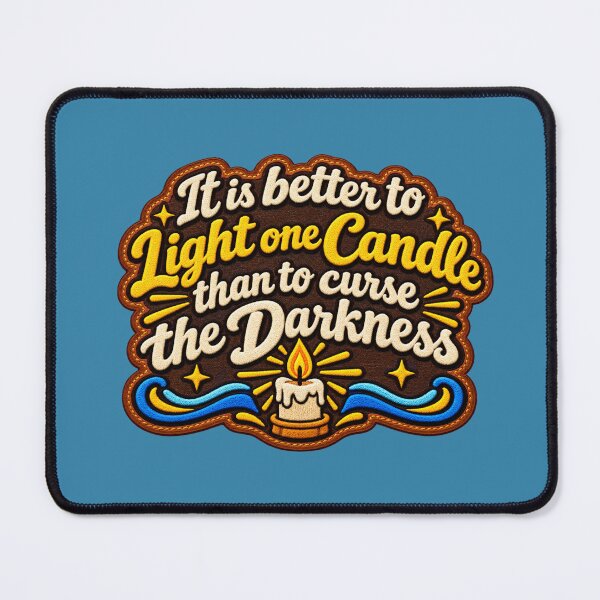 Item preview, It is better to light one candle (Leather Patch) than to curse the darkness designed and sold by TheFatherOfArt.