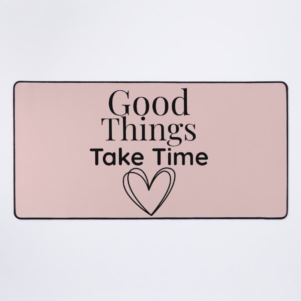 Item preview, Good Things Take Time – Inspirational Minimalist Quote designed and sold by Mama Leenah.
