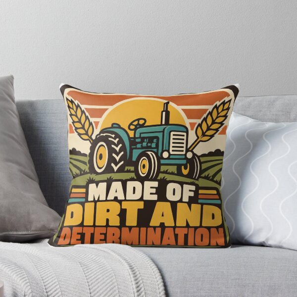 Item preview, Farmer Gift - Made Of Dirt And Determination designed and sold by RedRubyBubble.