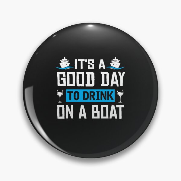 Item preview, Pontoon Humor - It's a Good Day to Drink on a Boat designed and sold by Artful Paws.