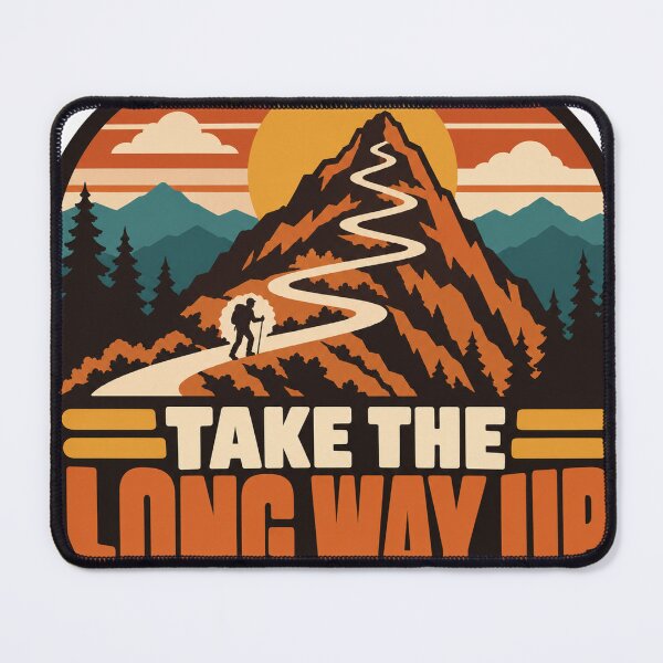 Item preview, Hiking Gift - Take The Long Way Up designed and sold by RedRubyBubble.