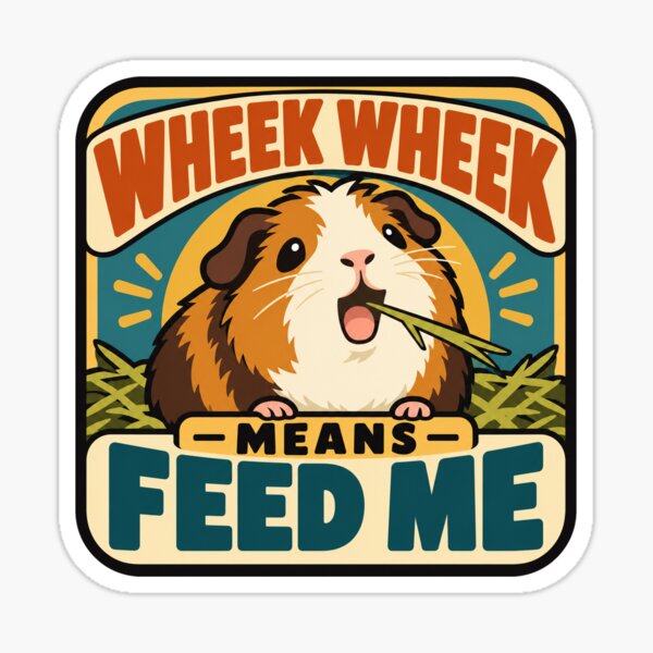 Item preview, Guinea Pig Gift - Wheek Wheek Means Feed Me designed and sold by RedRubyBubble.
