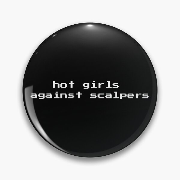Item preview, hot girls against scalpers designed and sold by No-Scalpers.