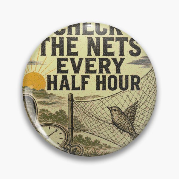 Item preview, Check The Nets Every Half Hour Mist Net Bird Banding Stamp designed and sold by BoosterShop.