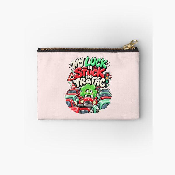 Item preview, My Luck Is Stuck In Traffic designed and sold by MH Digital Studio .