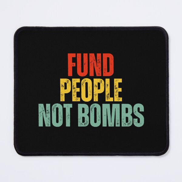 Item preview, Fund People Not Bombs designed and sold by Dondonmart.